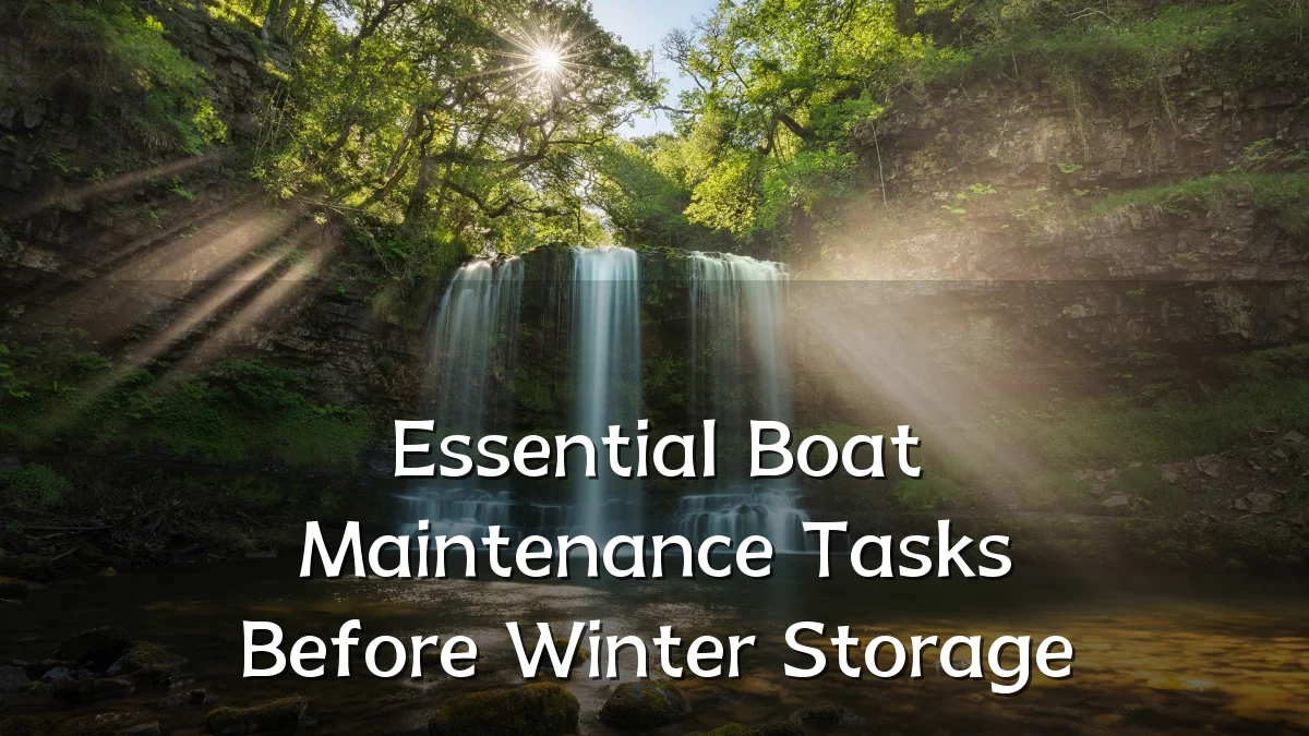 Essential Boat Maintenance Tasks Before Winter Storage