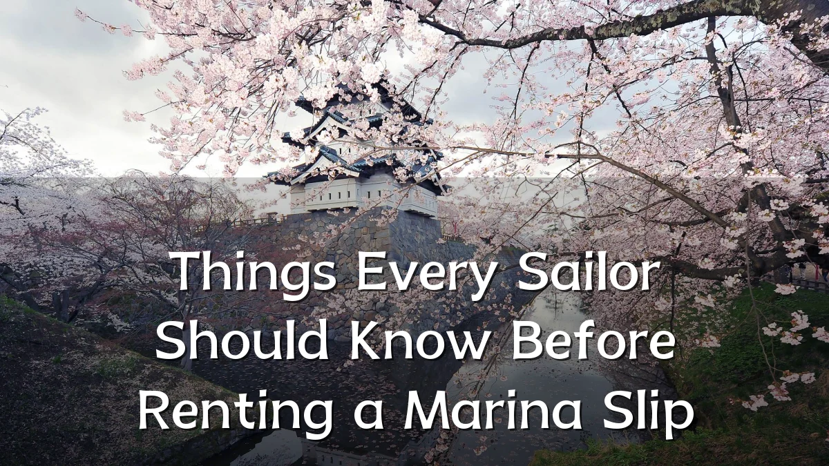 Things Every Sailor Should Know Before Renting a Marina Slip